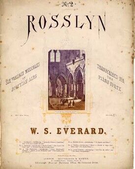 Rosslyn -  No. 2 of Six Tableaux Musicales on Scottish Airs,