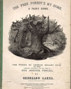 The Free Forest's My Home - A Fairy Song - Composed expressly for and Sung by Miss Augusta Purcell