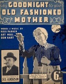 Say good night to your old fashioned mother - Featuring Dick Henderson