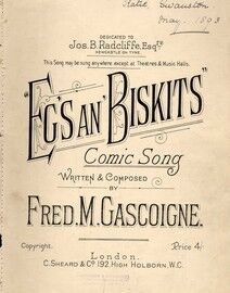 Eg's an Biskits - Comic Song dedicated to Jos. B. Radcliffe Esq.