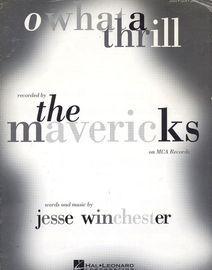 O What a Thrill - Recorded by The Mavericks - Piano - Vocal - Guitar