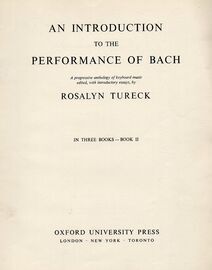 An Introduction to the Performance of Bach - Book II - A Progressive Anthology of Keyboard Music Edited with Introductory Essays