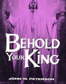 Behold Your King - Vocal Score S.A.T.B