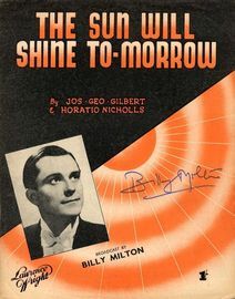 The Sun will Shine Tomorrow - As sung by Billy Milton