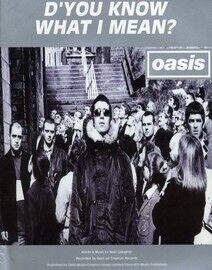D'You Know What I Mean? - Song - Featuring Oasis - For Piano / Voice / Guitar