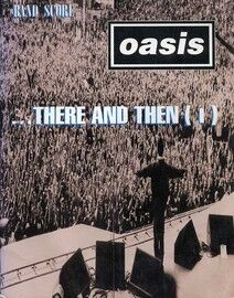 Oasis - ... There and Then (I) - Band Score for Voice, 2 Guitars, Bass & Drums