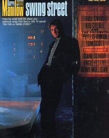 Barry Manilow - Swing Street - Piano, Vocal, Guitar - Featuring Songs From The Album Plus Additional Songs from Barry's CBS TV Special "Big Fun on Swing Street"
