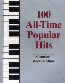 100 All Time Popular Hits - For Voice & Piano with chords