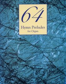 64 Hymn Preludes for Organ