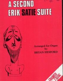 A Second Erik Satie Suite - Arranged for Organ