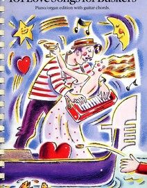 101 Love Songs for Buskers - Piano - Organ Edition with Guitar Chords