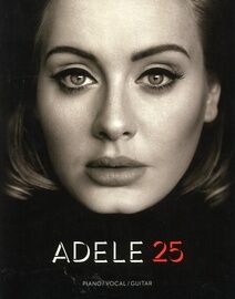 Adele - 25 - For Piano, Voice & Guitar