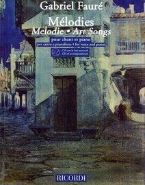 Gabriel Faure - Melodies (Art Songs) - For Voice and Piano with accompanying CD