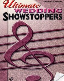 Ultimate Wedding Showstoppers - For Voice, Piano and Guitar