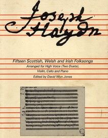 Haydn - 15 Scottish, Welsh and Irish Folksongs - Arranged for High Voice (Two Duets), Violin, Cello and Piano