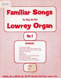 Familiar Songs to play on the Lowrey Organ - No. 1