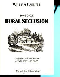 Carnell - Song Cycle Rural Seclusion - 7 Poems of William Barnes for Solo Voice and Piano