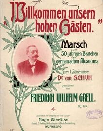 Marsch for Voice and Piano - Zum 50 Jahrigen Bestehen des Germanischen Museums (Willkommen Unsern Hohen Gasten) - Op. 778