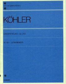 Kohler - Kinderfreund (Piano Solos) - Op. 243