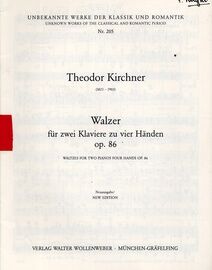 Kirchner - Waltzes for Two Pianos (Op. 86) - Unknown Words of the Classical and Romantic Period No. 205
