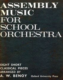 Assembly Music For School Orchestra - Eight Short Classical Pieces
