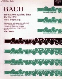 Bach for Unaccompanied Flute - Seventeen movements selected and arranged as studies