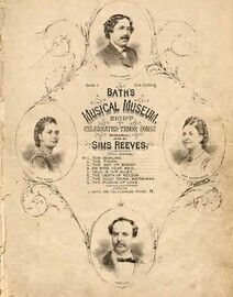 Baths Musical Museum Book 1, 8 celebrated Tenor songs including Tom Bowling, The Thorn, The Bay of Biscay, Be Mine Dear Maid, Sally in our Alley, The