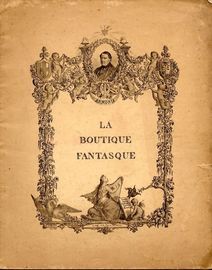 La Boutique Fantasque (The fantastic toyshop) - Ballet in One Act - For Piano Solo
