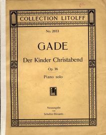 Gade Der Kinder Christabend - Piano solo - Op. 36 - Collection Litolff No. 2653