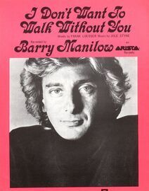I Dont Want to Walk Without You - Song featuring Barry Manilow
