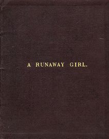 A Runaway Girl - New Musical Play - Full Vocal Score