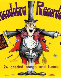 Abracadabra Recorder  5 - 24 graded songs and tunes - 2 part, 3 part and 4 part arrangements