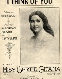 I Think of You - Sung by Miss Gertie Gitana