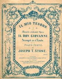 Il Mio Tesoro, air from Mozarts celebrated pera Il Don Giovanni. Arranged as a rondo for the pianoforte