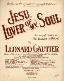 Jesus Lover of My Soul. With variations for piano