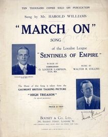 March On - Song of the Loyalist league "Sentinels of Empire" -  From the Gaumont British Talking Picture "High Treason" - Featuring Harold Williams