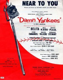 Near To You. From the musicalproduction Damn Yankees