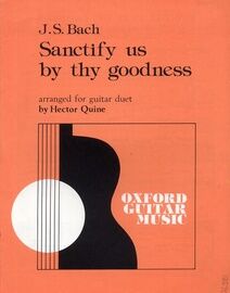 Bach - Sanctify Us By Thy Goodness - Guitar Duet