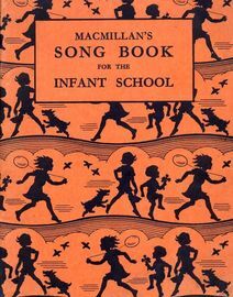 Macmillans Song Book for The Infant School