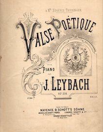 Leybach - Valse Poetique - Pour Piano Op. 216