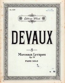 Edition Wood No. 839 - Eight Morceaux Lyriques pour Piano - Op. 29