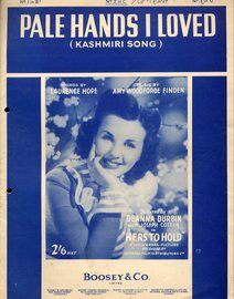 Pale Hands I Loved -  Kashmiri song - Deanna Durbin in "Hers to Hold" - Key of C major for Medium voice