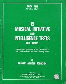 15 Musical Initiative and Intelligence Tests for Piano - Book One (Grades 3 to 5) - Supplementary preparation for ABRSM and other examining bodies