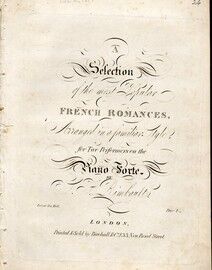 A Selection of the most popular French Romances, Arranged in a familiar style for the performances on the pianoforte