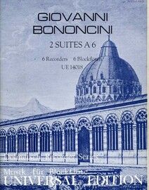 Bononcini - 2 Suites A6 for 6 Recorders with Basso Continuo - From Suite No. 1 in B flat Major, Op. 5 - Universal Edition No. 14018