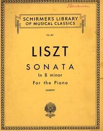 Franz Liszt - Sonata in B Minor for the Piano - Schirmer's Library of Musical Classics Vol. 861
