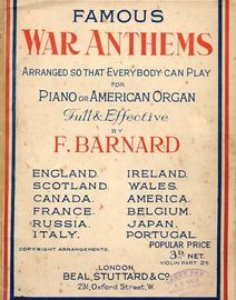 Famous War Anthems - Arranged so That Everybody Can Play - For Piano Or American Organ - Full & Effective