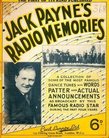 Jack Payne's Radio Memories 1928 - 1932 - A Collection of Some of the Most Famous Dance Tunes with Words, Patter and Actual Announcements as Broadcast