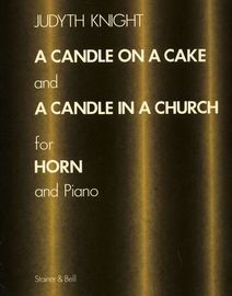 'A Candle on a Cake' and 'A Candle in a Church' - For Horn and Piano