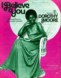 I believe you - Featuring Dorothy Moore